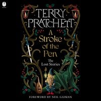 A Stroke of the Pen: The Lost Stories - Terry Pratchett