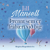 Þrennt sem er frábært við þig - Jill Mansell