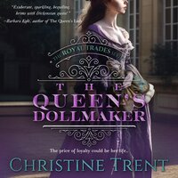 The Queen's Dollmaker - Christine Trent