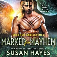 Marked For Mayhem: An Alien Fated Mates Romance - Susan Hayes