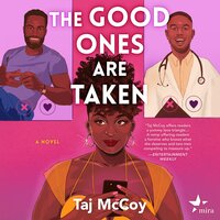 The Good Ones Are Taken - Taj McCoy