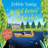 Artful Antics at St Bride's: A page-turning cozy murder mystery from Debbie Young - Debbie Young