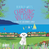Chasing Victory: A Romantic Comedy: The Dartmouth Diaries Book 4 - Beverley Watts