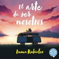 El arte de ser nosotros - Inma Rubiales