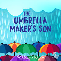 The Umbrella Maker's Son - Katrina Leno