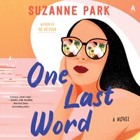 One Last Word: A Novel - Suzanne Park