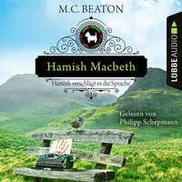 Hamish Macbeth verschlägt es die Sprache - Schottland-Krimis, Teil 14 (Ungekürzt) - M. C. Beaton