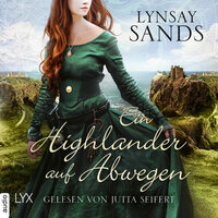 Ein Highlander auf Abwegen - Highlander, Teil 7 (Ungekürzt) - Lynsay Sands