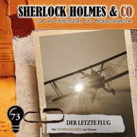 Sherlock Holmes & Co, Folge 73: Der letzte Flug - Markus Duschek
