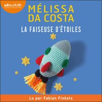 La Faiseuse d'étoiles - Mélissa Da Costa