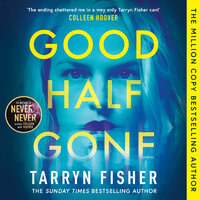 Good Half Gone - Tarryn Fisher