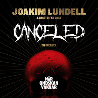 Canceled : när ondskan vaknar - Kristoffer Cras, Joakim Lundell