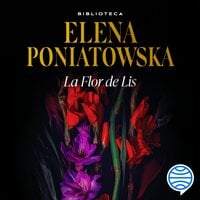 La Flor de Lis - Elena Poniatowska
