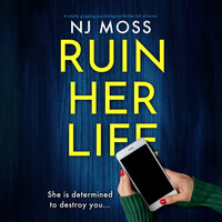 Ruin Her Life - NJ Moss