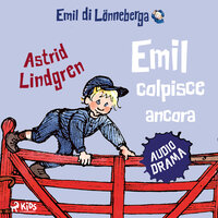 Emil colpisce ancora - Astrid Lindgren