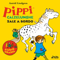 Pippi Calzelunghe sale a bordo - Astrid Lindgren