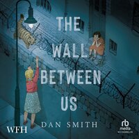 The Wall Between Us - Dan Smith