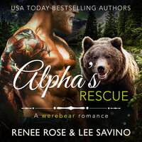 Alpha's Rescue - Renee Rose, Lee Savino