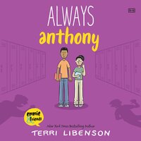 Always Anthony - Terri Libenson
