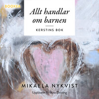 Allt handlar om barnen - Mikaela Nykvist
