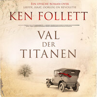 Val der titanen - Ken Follett