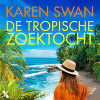 De tropische zoektocht - Karen Swan