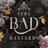 Very Bad Bastards: Kingston University, 3. Semester - J. S. Wonda