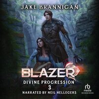 Blazer: A  LitRPG Adventure - Jake Brannigan