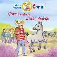 Conni und die wilden Pferde - Hans-Joachim Herwald, Ludger Billerbeck, Julia Boehme