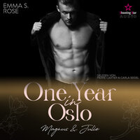 One Year in Oslo: Magnus & Julie - Travel for Love, Band 5 (ungekürzt) - Emma S. Rose