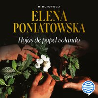 Hojas de papel volando - Elena Poniatowska
