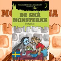 De små monsterna #2: Du fuskar - Pernille Eybye, Carina Evytt