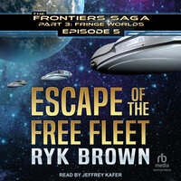 Escape of the Free Fleet - Ryk Brown