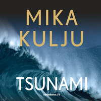 Tsunami - Mika Kulju