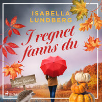 I regnet fanns du - Isabella Lundberg