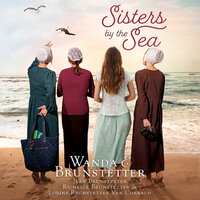 Sisters by the Sea - Jean Brunstetter, Richelle Brunstetter, Wanda Brunstetter, Lorine Brunstetter Van Corbach