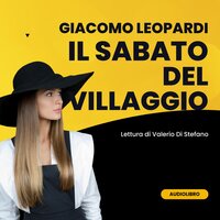 Il sabato del villaggio: da "Canti" - Giacomo Leopardi