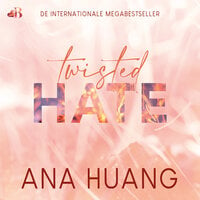 Twisted hate: De Nederlandse vertaling van de TikTok-sensatie - Ana Huang