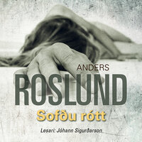 Sofðu rótt - Anders Roslund