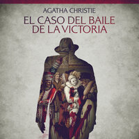 El caso del baile de la Victoria - Cuentos cortos de Agatha Christie - Agatha Christie
