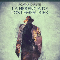 La herencia de los Lemesurier - Cuentos cortos de Agatha Christie - Agatha Christie
