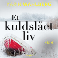 Et kuldslået liv - Karin Wahlberg