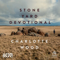 Stone Yard Devotional - Charlotte Wood