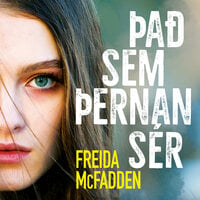 Það sem þernan sér - Freida McFadden, Freida Mcfadden