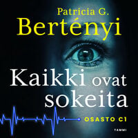 Kaikki ovat sokeita - Patricia G. Bertényi