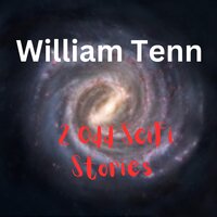 2 Odd SciFi Stories by William Tenn: William Tenn's wild imagination is highlighted in these two odd stories of his - William Tenn