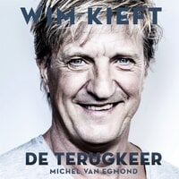 Wim Kieft: De terugkeer - Michel van Egmond