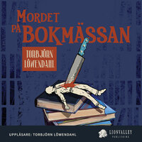 Mordet på bokmässan - Torbjörn Löwendahl