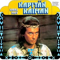 Karl May - Kapitän Kaiman - Karl May, Rolf Bohn