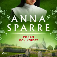 Piskan och korset - Anna Sparre
